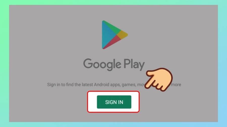Nhấn Sign in để đăng nhập vào Google Play